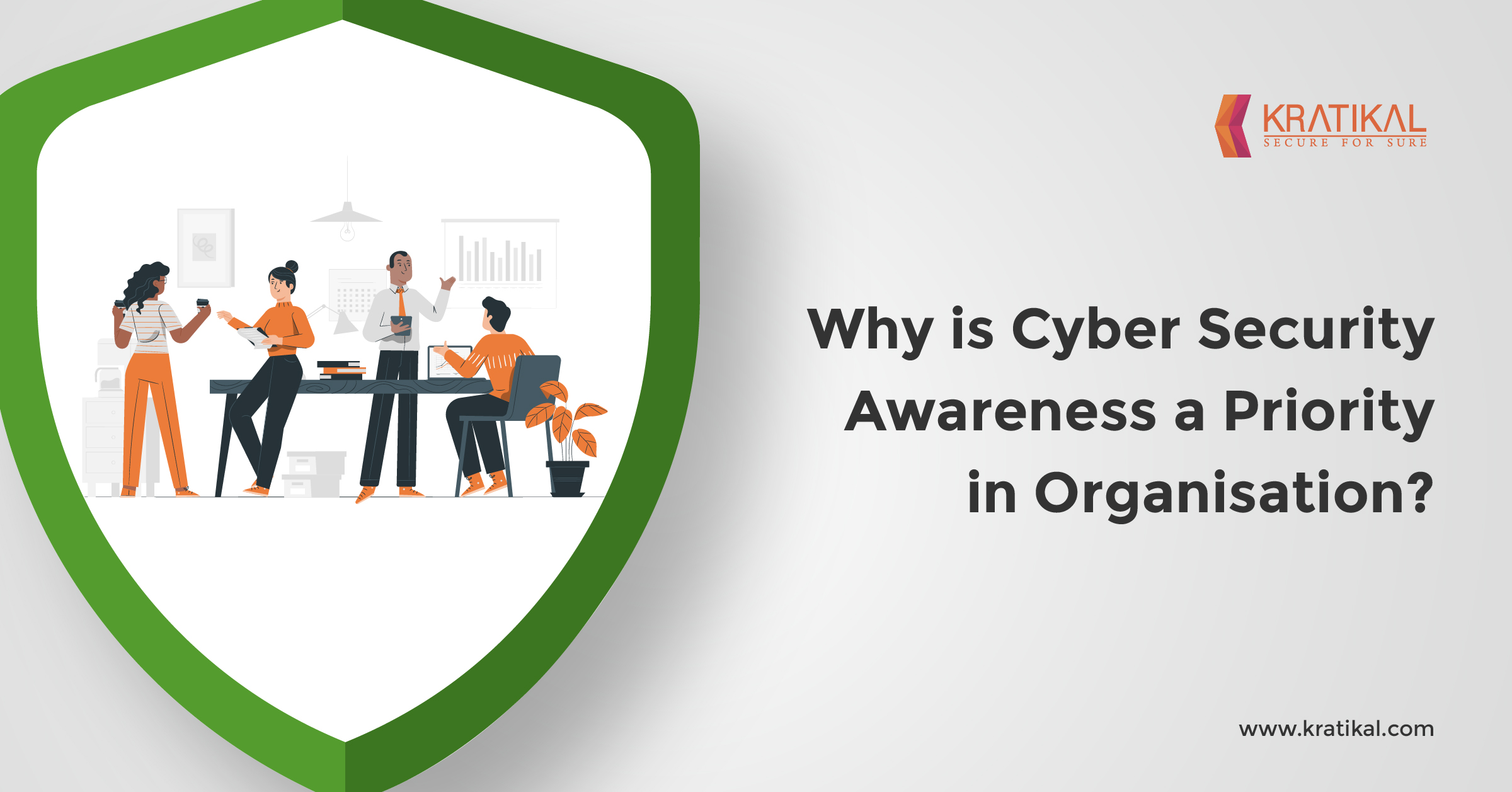Why is Cyber Security Awareness a Priority in Organizations?
