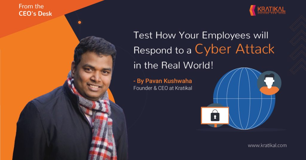 Cyber Attack Simulation Upgrade Your Training Tactic In 2021 Kratikal Blogs